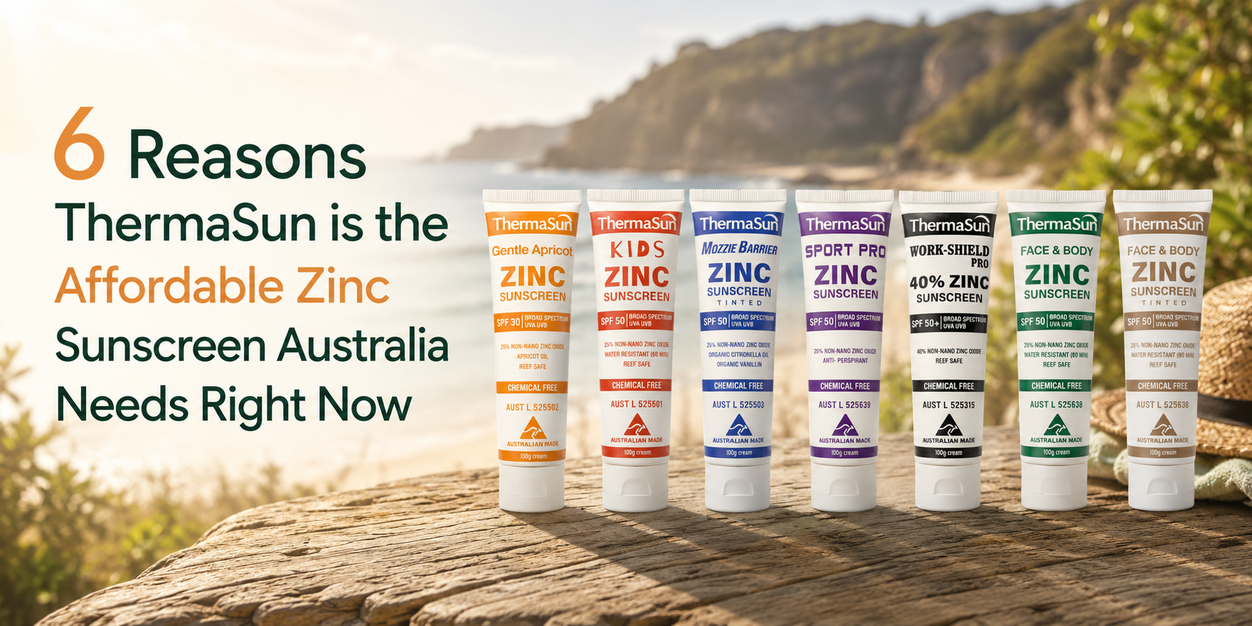6 Reasons ThermaSun is the Affordable Zinc Sunscreen Australia Needs Right Now