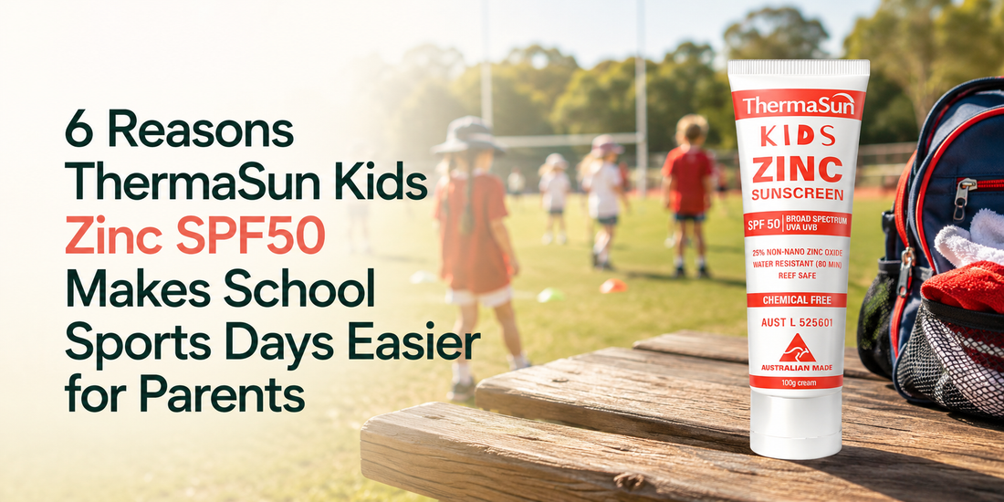 6 Reasons ThermaSun Kids Zinc SPF50 Makes School Sports Days Easier for Parents